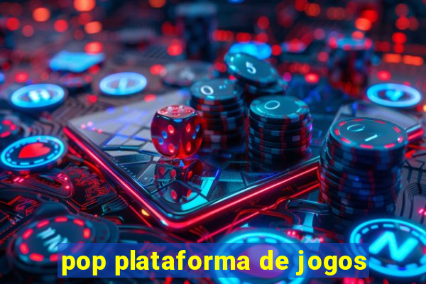 pop plataforma de jogos